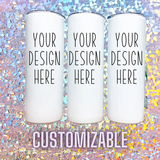 Personalized/Custom Straight Tumbler, 20oz. double wall insulated stainless steel hot or cold