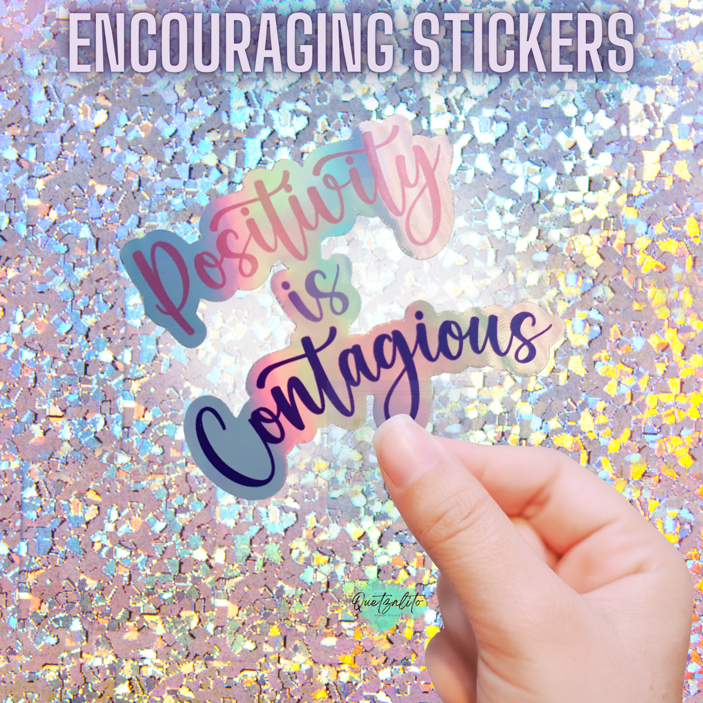 positivity is contagious sticker, has holographic effect, shines like a rainbow of colors perfect for journaling or as a reminder that positivity is contagious