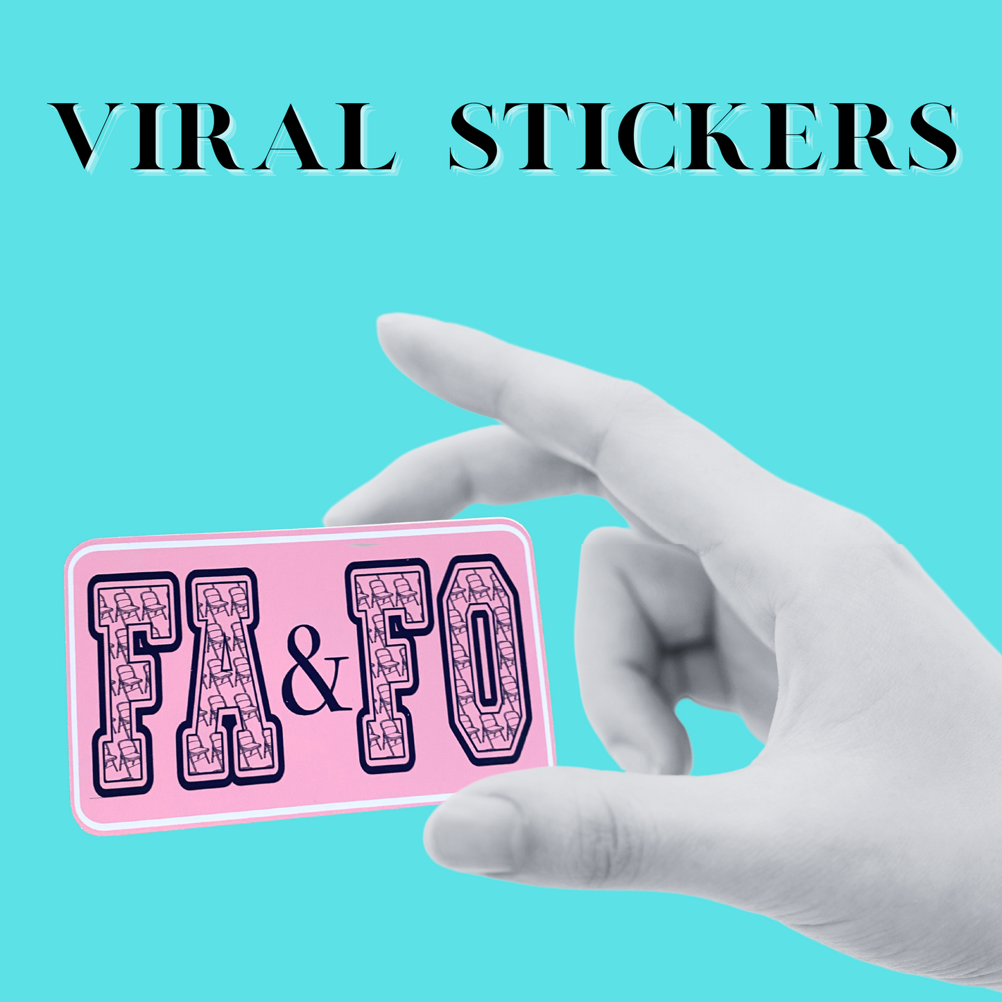 FA&FO viral stickers, social media trends, waterproof, vinyl stickers, tending stickers