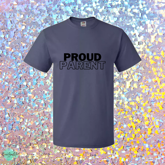 This is a dark gray shirt with a statement in the middle chest area that reads, Proud Parent.