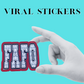 FA&FO viral stickers, social media trends, waterproof, vinyl stickers, tending stickers